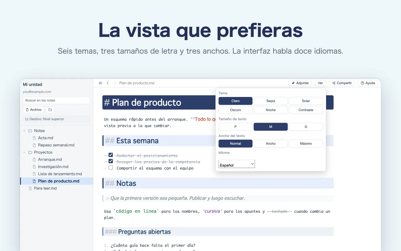 La vista que prefieras — Seis temas, tres tamaños de letra y tres anchos. La interfaz habla doce idiomas.